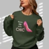 Born to Be Très Chic Sweatshirt with pink stilettos design on Gildan 18000 - Forest Green
