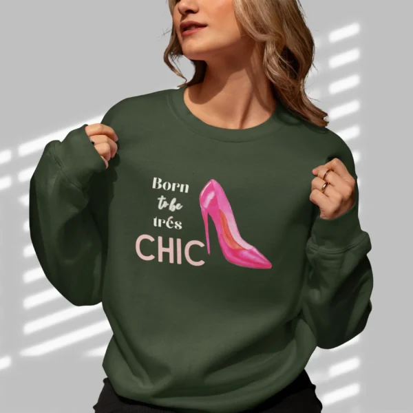 Born to Be Très Chic Sweatshirt with pink stilettos design on Gildan 18000 - Forest Green