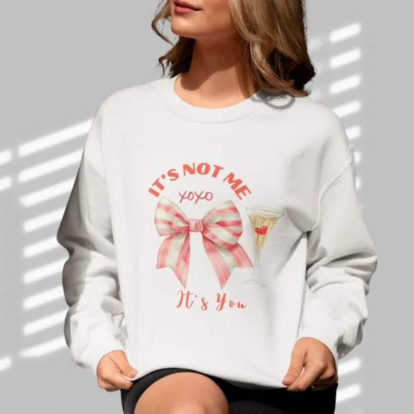 It’s Not Me It’s You sweatshirt with bow and champagne glass design Gildan 18000 crewneck - Ash