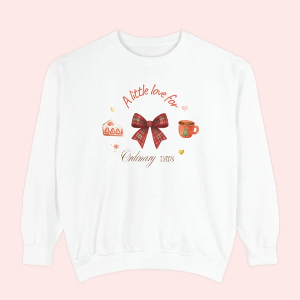 A little Love for Ordinary Days Comfort Colors graphic sweatshirt by Bhoomkins - White Flatlay